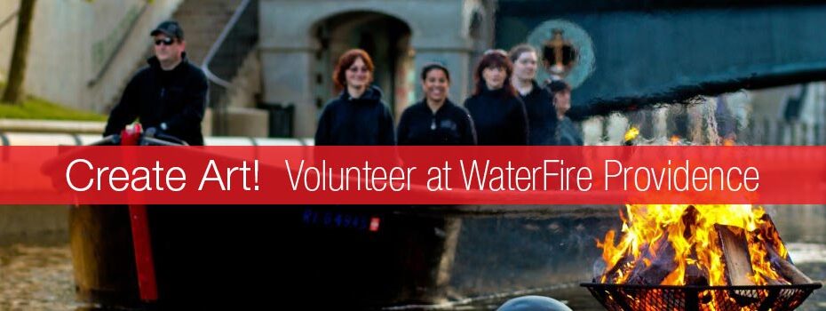 Volunteer at WaterFire & Create Art