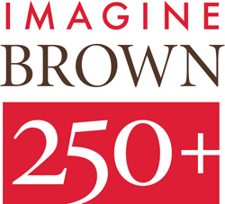 Brown University in celebration of its 250th Anniversary