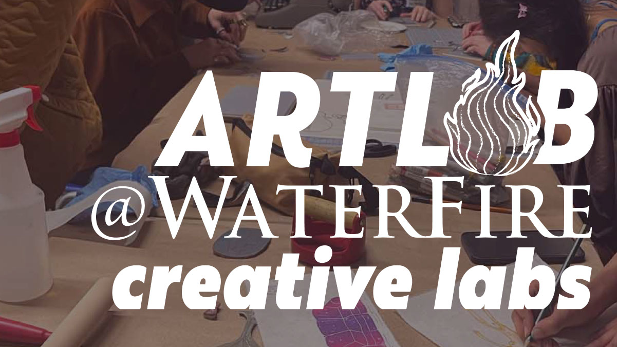 ArtLab@WaterFire: Creative Labs